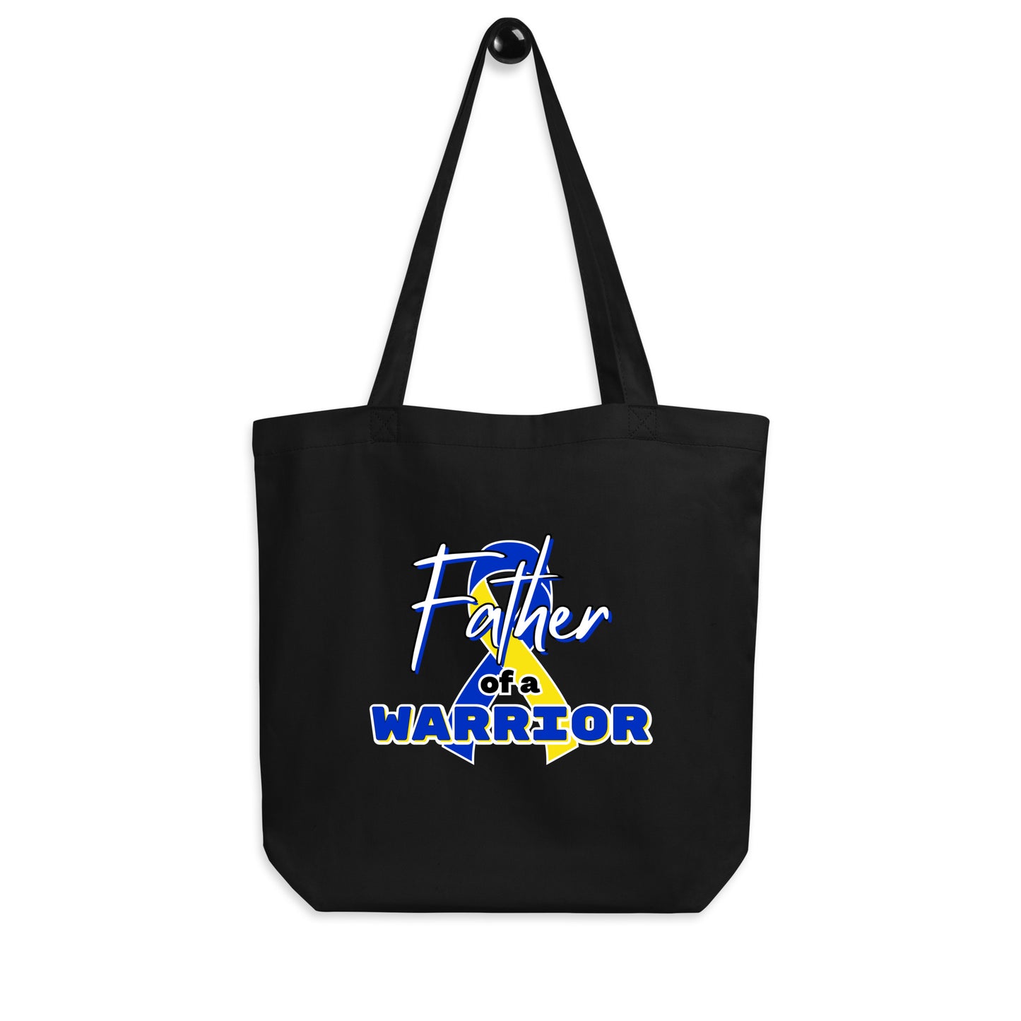 Down syndrome Father of a Warrior Tote