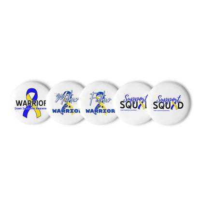 Down syndrome Awareness Set of (5) Pin Buttons