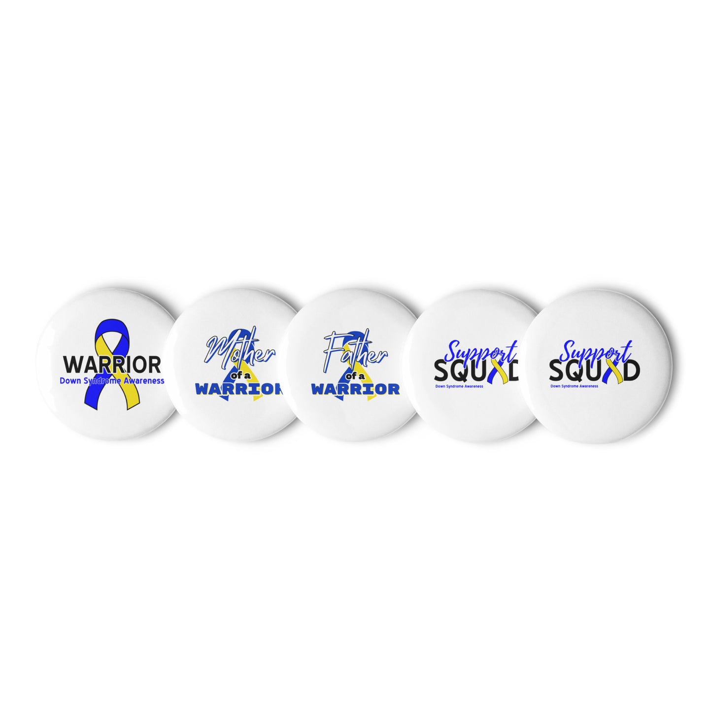 Down syndrome Awareness Set of (5) Pin Buttons