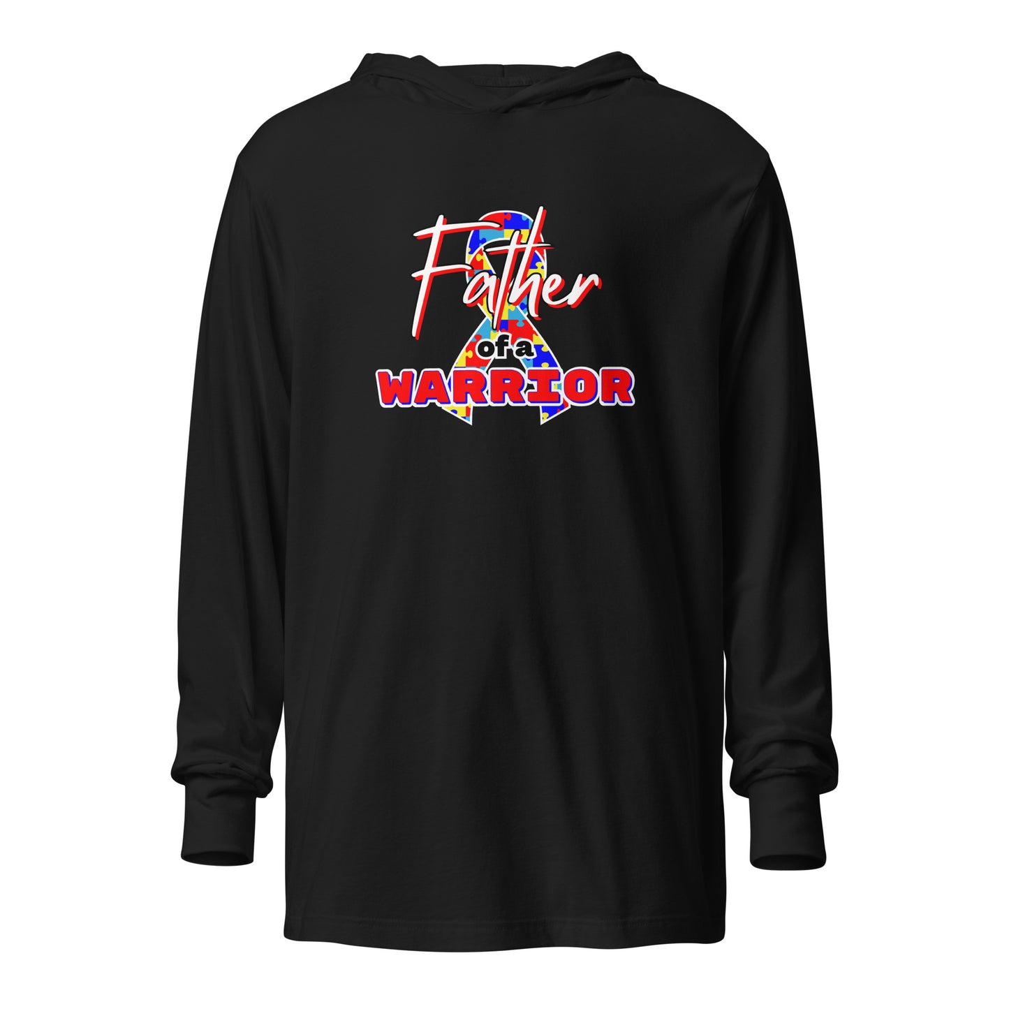 Autism Father of a Warrior LS Hooded Tee