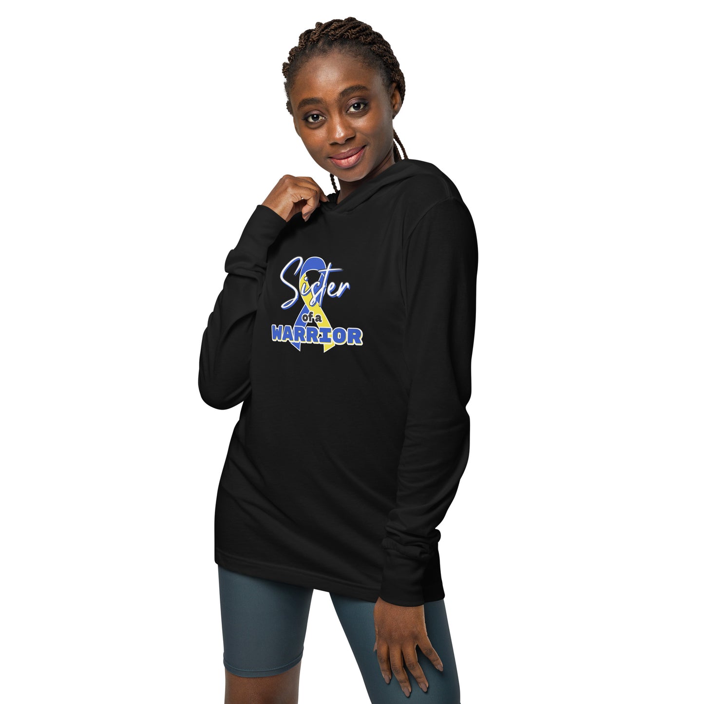 Down syndrome Sister of a Warrior LS Hooded Tee