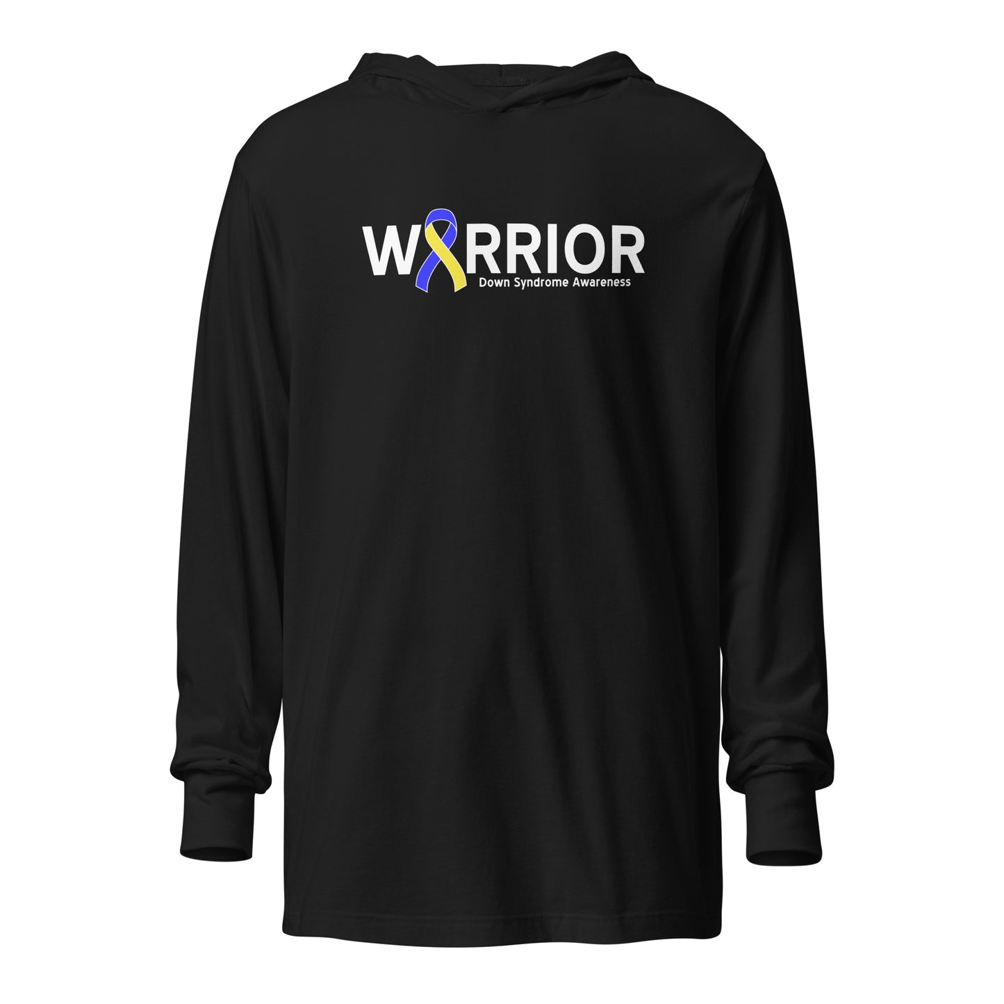 Down syndrome Warrior I LS Hooded Tee