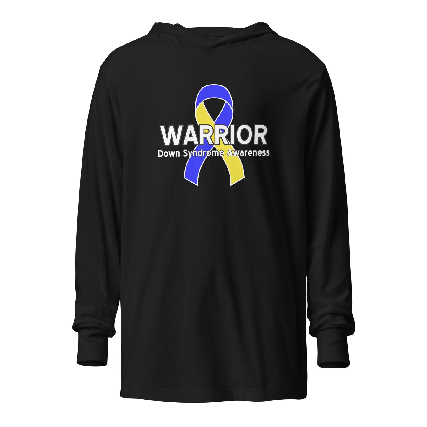 Down syndrome Warrior III LS Hooded Tee