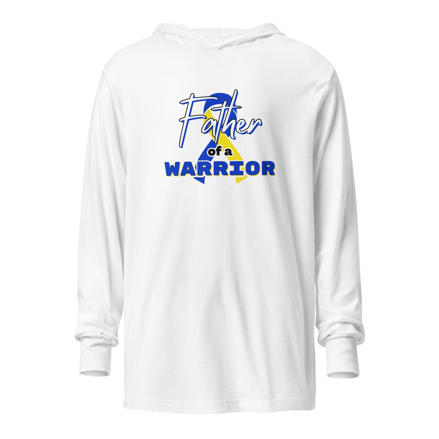 Down syndrome Father of a Warrior LS Hooded Tee