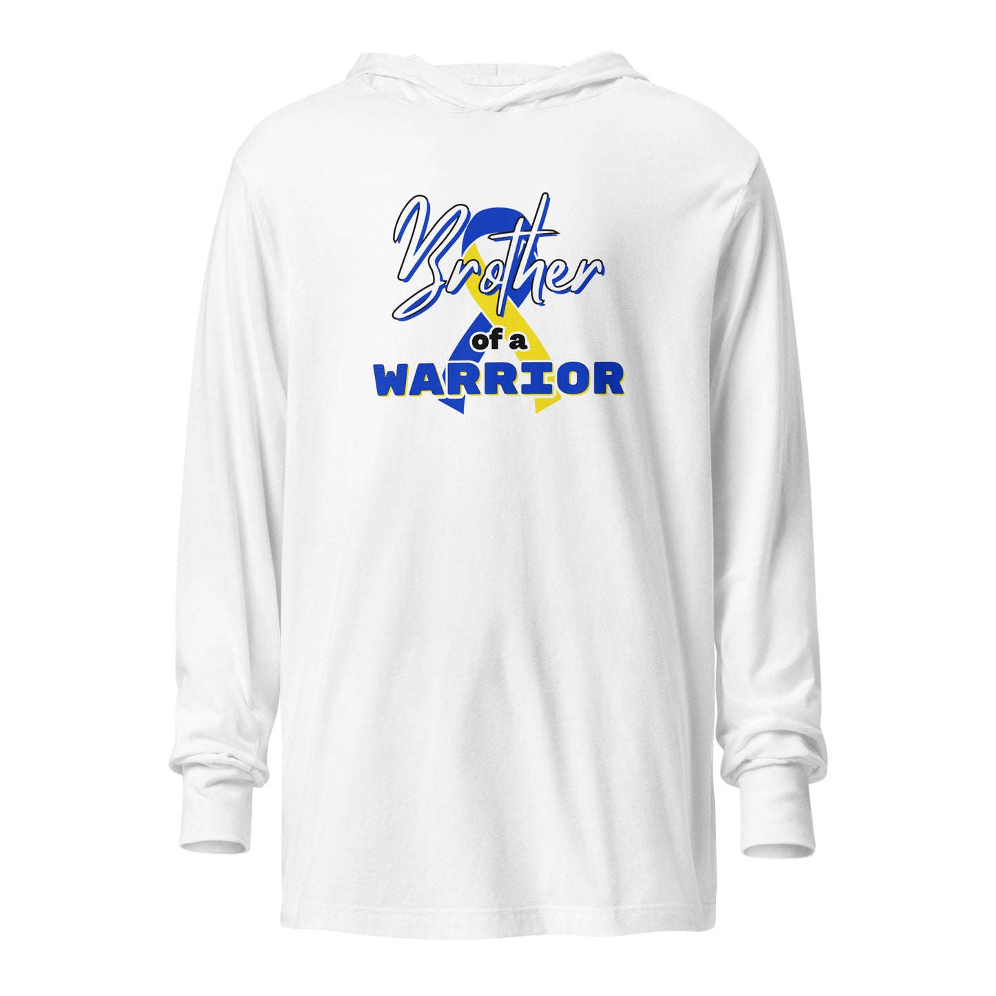 Down syndrome Brother of a Warrior LS Hooded Tee