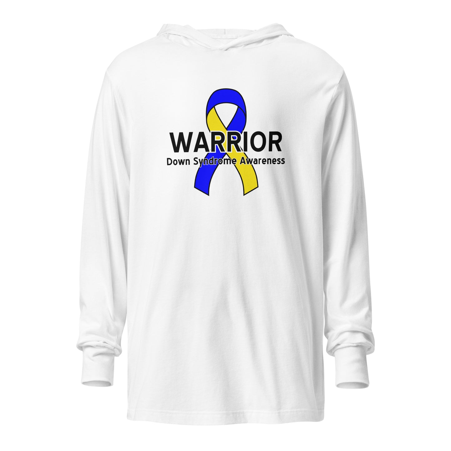 Down syndrome Warrior III LS Hooded Tee