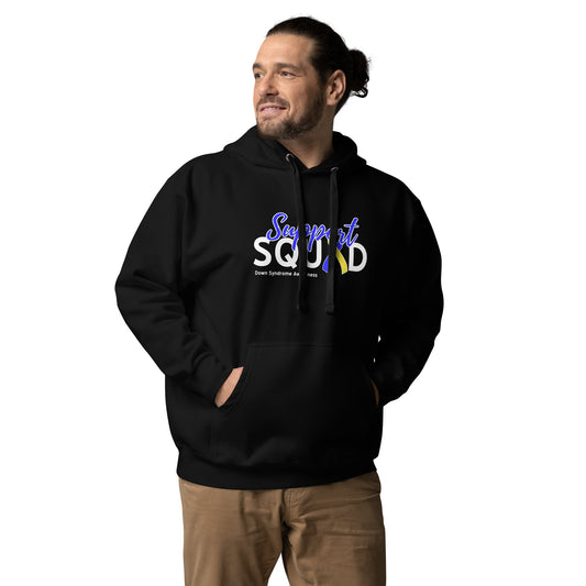 Down syndrome Support Squad Hoodie